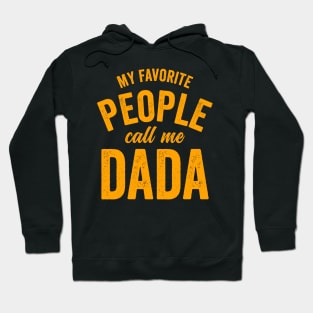 My Favorite People Call Me Dada-Orange Hoodie